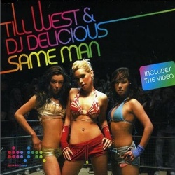 Обложка трека 'Till WEST & DJ DELICIOUS - Same Man'