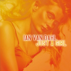 Обложка трека 'IAN VAN DAHL - Just A Girl'