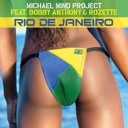 Обложка трека 'MICHAEL MIND PROJECT ft. Bobby ANTHONY & ROZETTE - Rio De Janeiro'