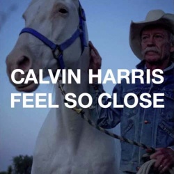 Обложка трека 'Calvin HARRIS - Feel So Close'