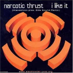 Обложка трека 'NARCOTIC THRUST - I Like It'