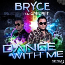 Обложка трека 'BRYCE ft. CARLPRIT - Dance With Me'