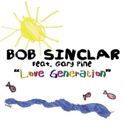 Обложка трека 'Bob SINCLAR ft. Gary PINE - Love Generation'