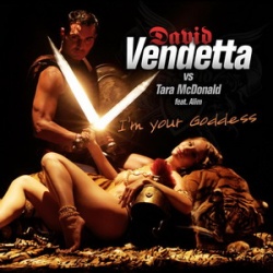 Обложка трека 'David VENDETTA vs. Tara McDONALD - I'm Your Goddess'