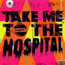 Обложка трека 'PRODIGY - Take Me To The Hospital'