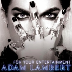 Обложка трека 'Adam LAMBERT - For Your Entertainment'