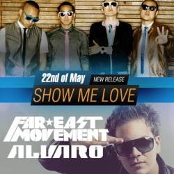 Обложка трека 'FAR EAST MOVEMENT & ALVARO - Show Me Love'