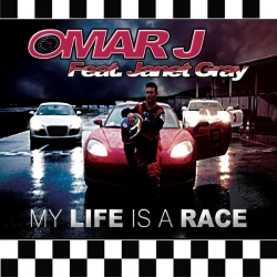 Обложка трека 'OMAR J & Janet GRAY - My Life Is A Race'