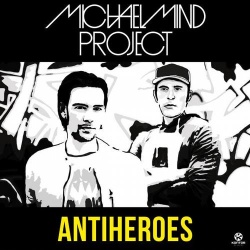 Обложка трека 'MICHAEL MIND PROJECT - Antiheroes'