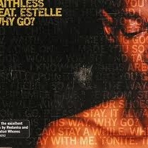 Обложка трека 'FAITHLESS feat. ESTELLE - Why go'
