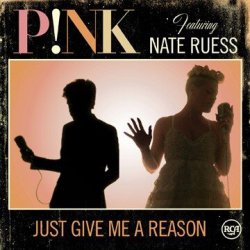 Обложка трека 'PINK - Just Give Me A Reason'