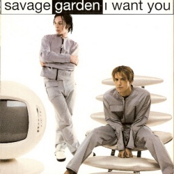 Обложка трека 'SAVAGE GARDEN - I Want You'