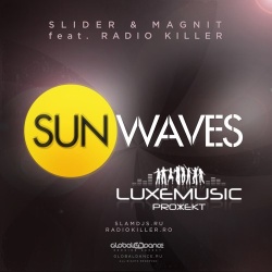 Обложка трека 'SLIDER & MAGNIT ft. RADIO KILLER - Sunwaves'