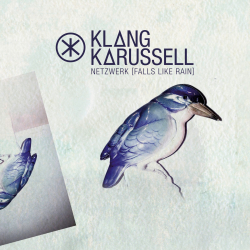 Обложка трека 'KLANGKARUSSELL - Netzwerk (Falls Like Rain)'
