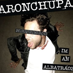 Обложка трека 'ARON CHUPA - I'm An Albatraoz'
