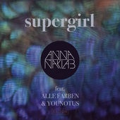 Обложка трека 'Anna NAKLAB & YOUNOTUS & Alle FARBEN - Supergirl'