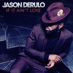 Обложка трека 'Jason DERULO - If It Ain't Love'