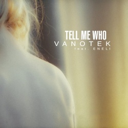Обложка трека 'VANOTEK & ENELI - Tell Me Who'