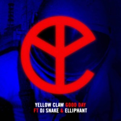 Обложка трека 'YELLOW CLAW & DJ SNAKE & ELLIPHANT - Good Day'