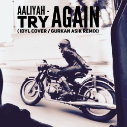 Обложка трека 'IDYL - Try Again (Gurkan Asik rmx)'