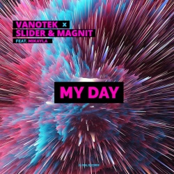 Обложка трека 'VANOTEK & SLIDER & MAGNIT & MIKAYLA - My Day'