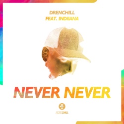 Обложка трека 'DRENCHILL & INDIIANA - Never Never'