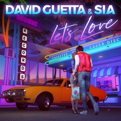 Обложка трека 'David GUETTA & SIA - Let's Love'
