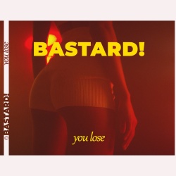Обложка трека 'BASTARD - You Lose'