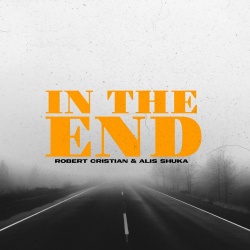 Обложка трека 'Robert CRISTIAN & Alis SHUKA - In The End'