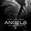 SWANKY TUNES & JEDDAK - Angels (Love Is the Answer)