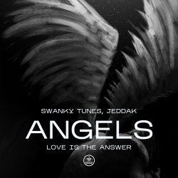 Обложка трека 'SWANKY TUNES & JEDDAK - Angels (Love Is the Answer)'
